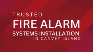 Trusted Fire Alarm Systems Installation in Canvey Island