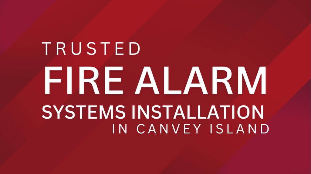 Trusted Fire Alarm Systems Installation in Canvey Island - CCTV, Fire ...